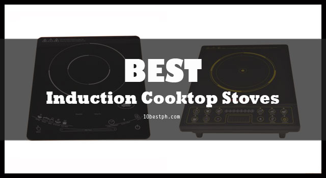 10 Best Induction Cooktop Stoves Single Burner Philippines 2020